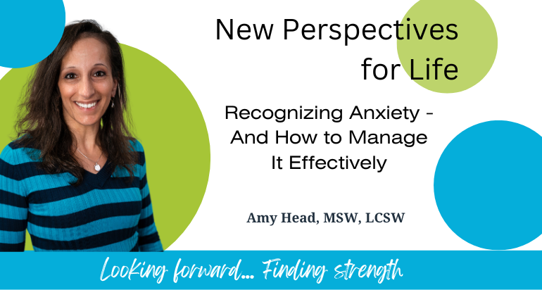 Recognizing Anxiety and Dealing with It Effectively